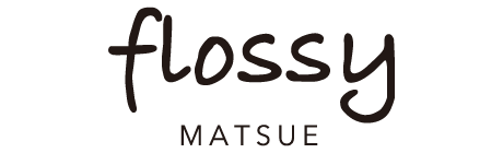 flossy 松江店
